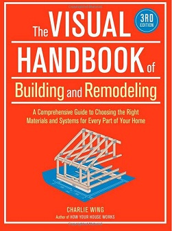 The Visual Handbook of Building and Remodeling